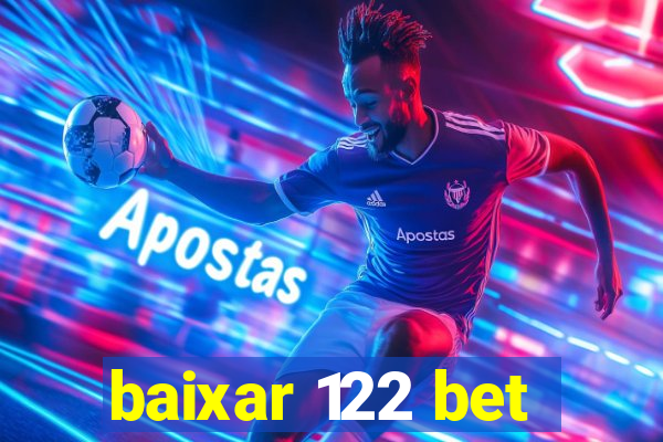 baixar 122 bet